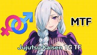 【MTF】 Jujutsu Kaisen Gender Change | TG TF MTF transition