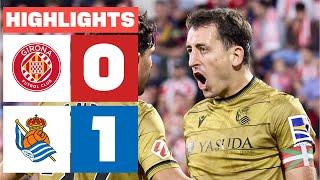 GIRONA FC 0 - 1 REAL SOCIEDAD I HIGHLIGHTS LALIGA EA SPORTS