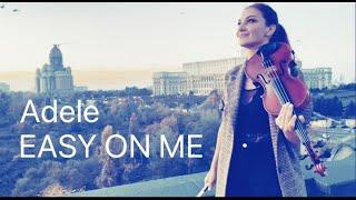 Easy On Me - Adele (violin cover) Andreea Runceanu