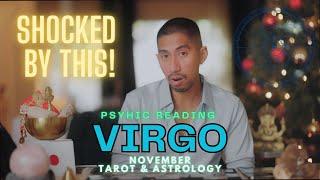 VIRGO  SHOCKED BY THIS! THE TRUTH REVEALED! NOVEMBER TAROT HOROSCOPE