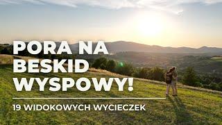 Beskid Wyspowy - 19 widokowych wycieczek w góry