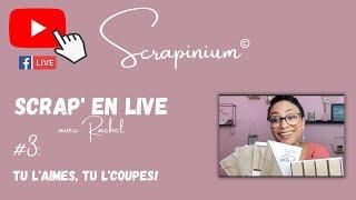 Tu l’aimes, tu l’coupes! Comment utiliser ses papiers Stampin’ Up! - Scrap' en live n°3