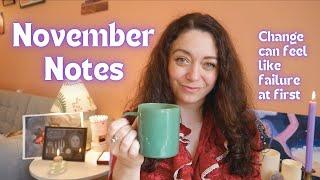 NOVEMBER NOTES | If you think you're failing, you're probably not