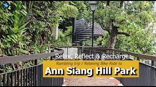 [4k] Rambling trip / Relaxing Bike Ride to Ann Siang Hill Park