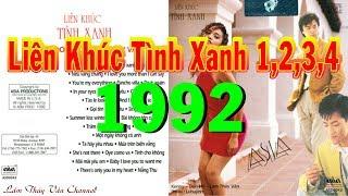 Liên Khúc Tình Xanh 1,2,3,4 (1992) - Lâm Thúy Vân, Don Hồ, Kenny Thái - CD Gốc Asia 042