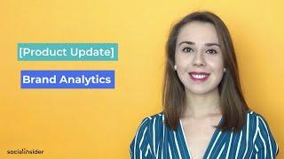 [Product Update] Socialinsider Brand Analytics