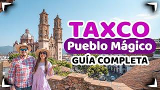 TAXCO que hacer  GUIA COMPLETA  PUEBLO MAGICO de Guerrero ► NOCHE + FIN DE SEMANA  4K Sin Postal