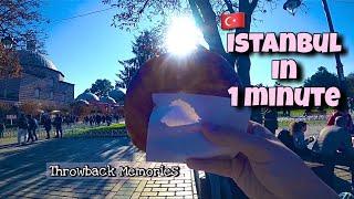 Istanbul in 1 minute | Throwback Memories | ZAINIROHAIZAN