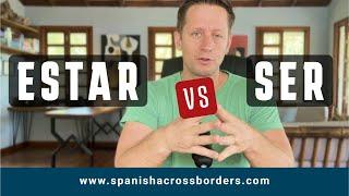 Ser vs  Estar Mastering the Two Forms of To Be in Spanish