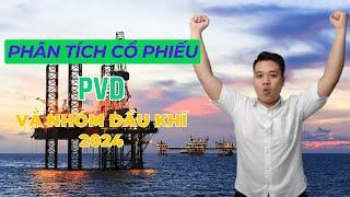 Phân tích cổ phiếu PVD và nhóm dầu khí 2024 #cophieu #chungkhoan #taichinh #isg #xuhuong