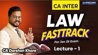 Lec 1: Basic of law | CA Inter Law Free Fastrack Lec For Sep 24 /Jan 25 Exam | CA Darshan Khare