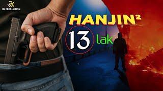 Hanjin Hanjin 13 lak || Direct Hekta Haire