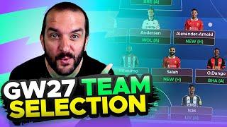 CUNHA IN?  | FPL TEAM SELECTION GAMEWEEK 27 | Fantasy Premier League Tips 2024/25