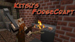 Kitsu's ForgeCraft mod tutorial. Guide. BECOME A REAL FORGER