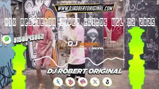 Mix Reggaeton Super Exitos Vol 02 2025 - Dj Robert Original