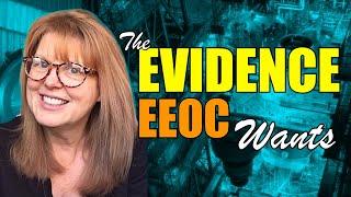 Evidence to Advance an EEOC Claim- Tips for Employees