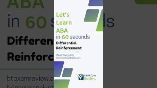 Differential Reinforcement -Let's Learn Applied Behavior Analysis in 60 Seconds | #rbtexam #bcbaexam