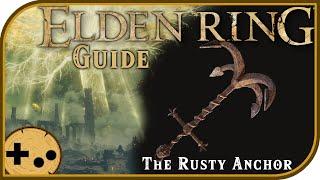 Rusty Anchor Great Axe - Field Guide, tips, and Where to Find - Elden Ring Field Guides