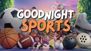 Goodnight Sports | Bedtime Stories for Kids and Toddlers | Relaxing Music | Eddy Kids World