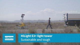 Atlas Copco HiLight E3+ ｜Sustainable and tough light tower