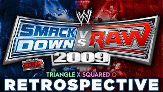 'WWE SmackDown! vs. RAW 2009' RETROSPECTIVE - Triangle X Squared O.