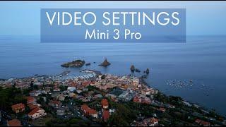 DJI Mini 3 Pro Camera Settings for Cinematic Video