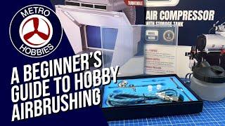 A Beginner's Guide to Hobby Airbrushing: Hobby Basics