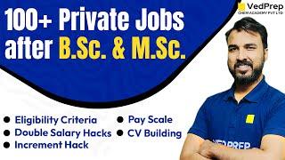 100+ Private Job Opportunities After B.Sc. & M.Sc. | Complete Career Guide | VedPrep Chem Academy