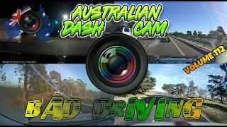 Aussiecams - AUSTRALIAN DASH CAM BAD DRIVING volume 112