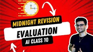 CLASS 10: EVALUATION in ONE SHOT | Revision | AI 417 | CBSE 2025 Boards | Aakash Singh