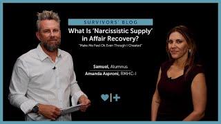 What Is ‘Narcissistic Supply’ in Affair Recovery? “Make Me Feel Ok Even Though I Cheated”