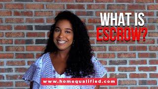 What is Escrow? | Home Qualified