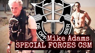 SPECIAL FORCES SERGEANT MAJOR | Mike Adams | Ep. 277 (.5)
