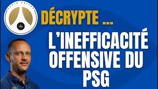 [PU DÉCRYPTE] : L'INEFFICACITÉ OFFENSIVE DU PSG