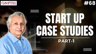 #68 Start up Case Studies | Part 1 | Entrepreneurship