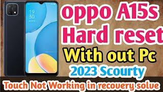 OPPO A15 Ka Lock Kaise Tode | Oppo A15 Hard Reset - Password Unlock Without Pc.. February 2023