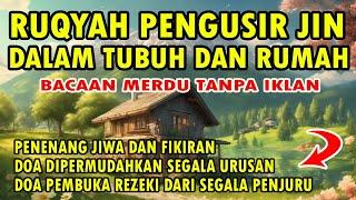 RUQYAH PENGUSIR JIN DALAM TUBUH DAN RUMAH