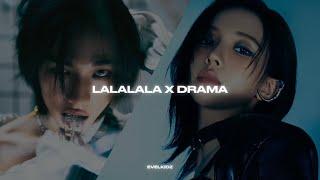 lalalala x drama by @evelkidz