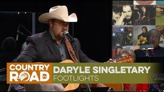 Daryle Singletary sings "Footlights"