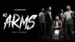 NO ARMS | BOB E SANDHU | THE FOUNDER RECORDERS | NEW PUNJABI SONG 2022 | NEW SONG