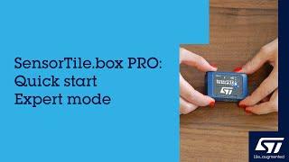 SensorTilebox PRO: Quick start Expert mode