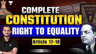 Complete Constitution | Article 17-18 | Pranjal Singh | Unacademy Judiciary