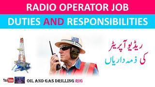 Radio Operator Job Duties and Responsibilities | Oil and Gas Rig