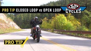 Pro Tip : Closed Loop vs Open Loop Tuning