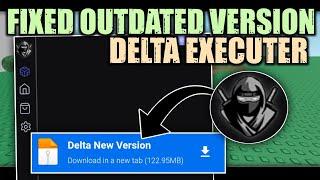 NEW Delta Executer Update | FIXED Outdated Version Download Media Fire Link! 2023