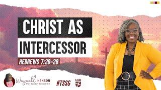 Hebrews 7:20-28 Bible Study | Christ as Intercessor | 07.21.04 | UMI Sunday School