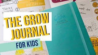 The Grow Journal | Kids Growth Mindset & Gratitude Journal