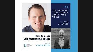 Peter Tverdov How to Scale Commercial Real Estate Podcast Episode #6