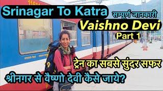 Vaishno Devi |P1| Srinagar To Katra | Train |Srinagar To Vaishno Devi Sirf 400 Main |Train Journey