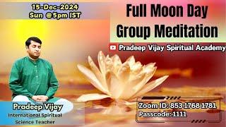 Full Moon Day - Group Meditation